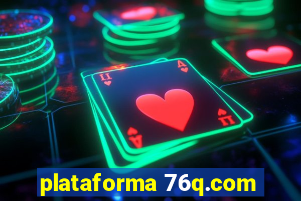 plataforma 76q.com